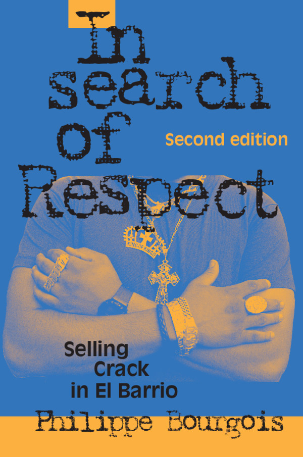 In Search of Respect:Selling Crack in El Barrio ebook